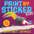 Paint by Sticker Kids: Rainforest Animals - Paperback